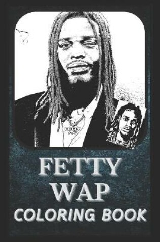 Cover of Fetty Wap Coloring Book
