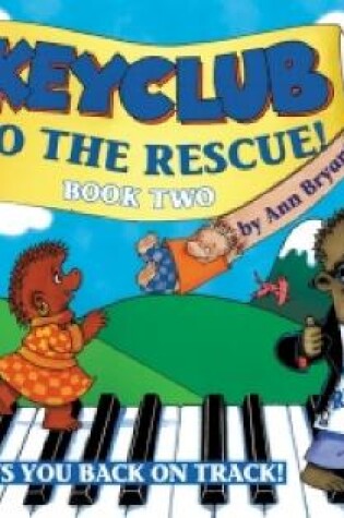 Cover of Keyclub to the Rescue! Book 2
