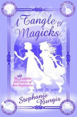 Cover of A Tangle of Magicks