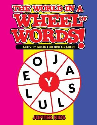Book cover for The World in a Wheel of Words! Activity Book for 3rd Graders