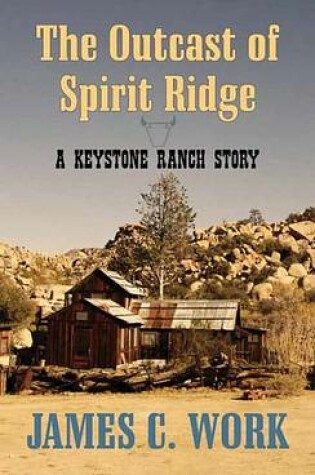 Cover of The Outcast of Spirit Ridge