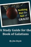 Book cover for Nothing But The Net of Grace