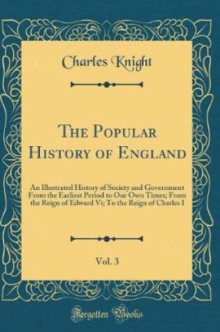 Cover of The Popular History of England, Vol. 3