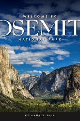 Cover of Welcome to Yosemite National Park