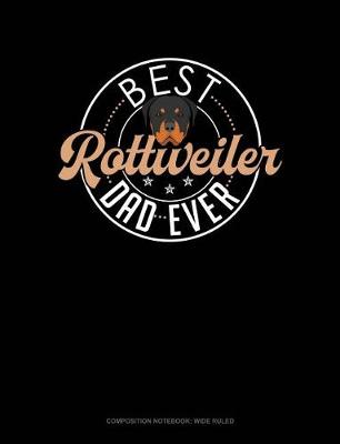 Book cover for Best Rottweiler Dad Ever