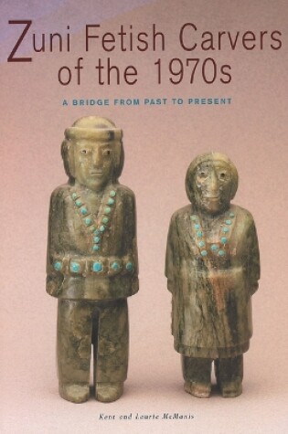 Cover of Zuni Fetish Carvers of the 1970s