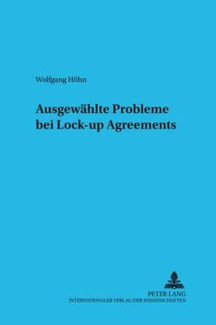 Cover of Ausgewaehlte Probleme Bei Lock-Up Agreements