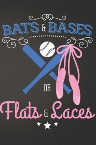 Cover of Bats and Bases or Flats and Laces Baseball