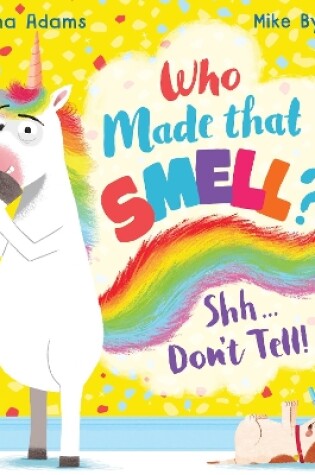 Cover of Who Made that Smell? Shhh...Don't Tell! (PB)