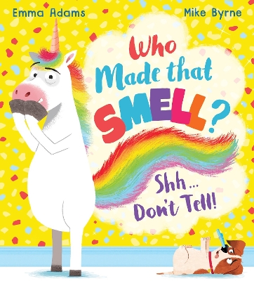 Book cover for Who Made that Smell? Shhh...Don't Tell! (PB)