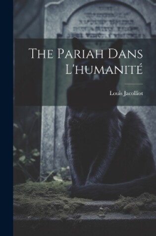 Cover of The Pariah Dans L'humanité