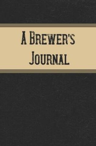 Cover of A Brewer's Journal
