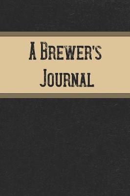 Book cover for A Brewer's Journal