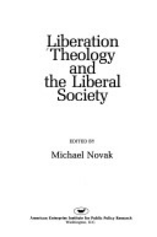 Cover of Liberation Theology and the Liberal Society