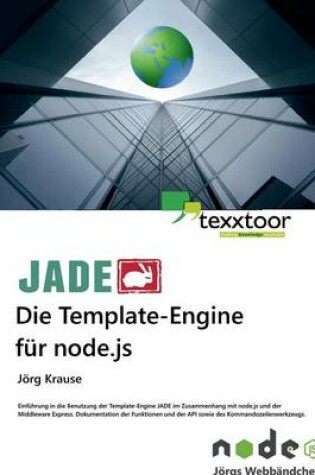 Cover of Jade - Die Template-Engine Fur Node.Js