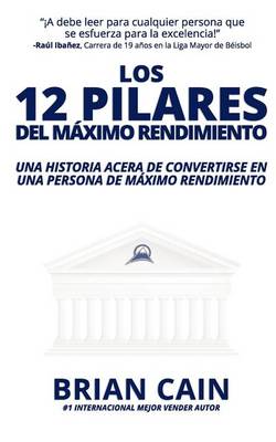 Book cover for Los 12 Pilares del M ximo Rendimiento