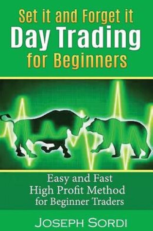 Cover of Set It and Forget It Day Trading for Beginners