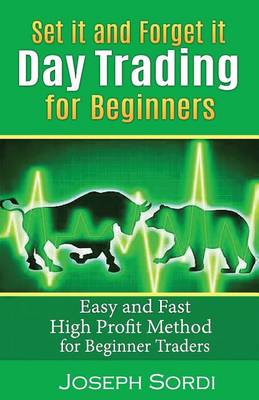 Book cover for Set It and Forget It Day Trading for Beginners