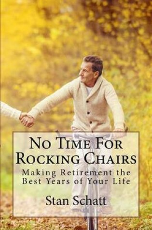 Cover of No Time for Rocking Chairs