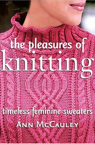 Cover of Pleasures of Knitting
