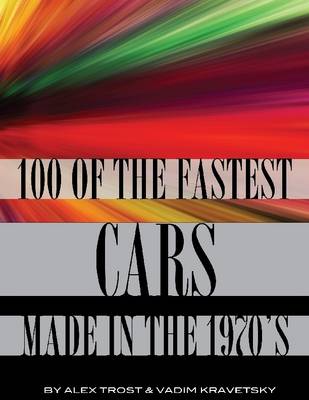 Book cover for 100 of the Fastest Cars from the 1970's