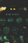 Book cover for Airplane Aim High Collection Travel Lined Journal, Volume 5, College Ruled Notebook, Softcover Writing Notepad Gift, 120 Pages