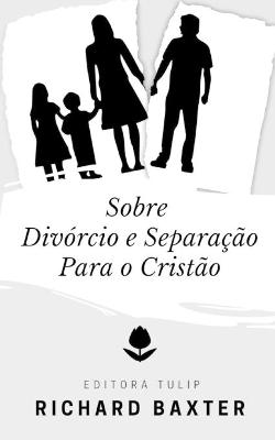 Book cover for Sobre Divorcio e Separacao Para o Cristao