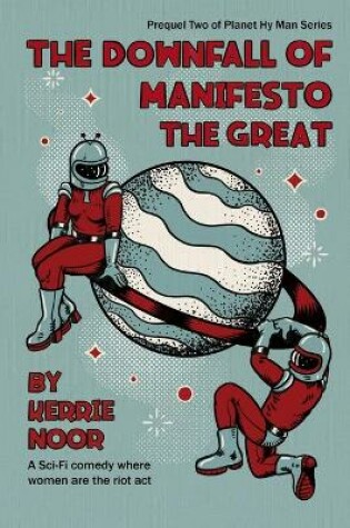 Cover of The Downfall Of Manifesto The Great