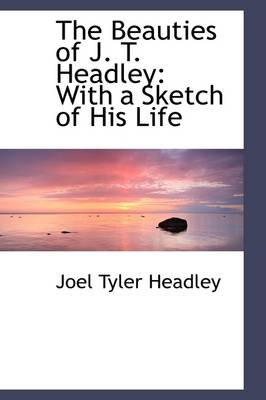 Book cover for The Beauties of J. T. Headley