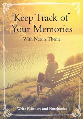 Book cover for Keep Track of Your Memories with Nature Theme