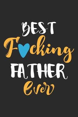 Book cover for Best fucking father ever