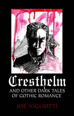 Book cover for Cresthelm and Other Dark Tales of Gothic Romance