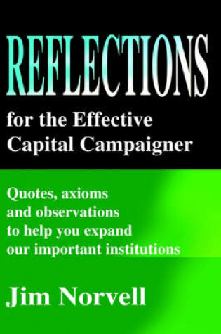 Cover of Reflections for the Effective Capital Campaigner