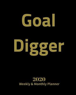 Book cover for Gold Digger 2020 Weekly and Monthly Planner