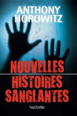 Cover of Nouvelles Histoires Sanglantes