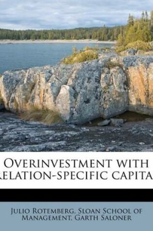 Cover of Overinvestment with Relation-Specific Capital