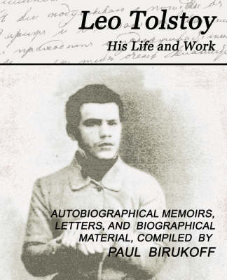 Book cover for Leo Tolstoy - His Life and Work