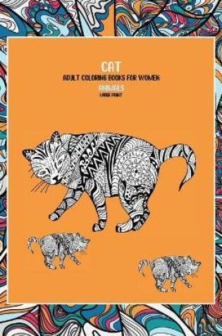 Cover of Adult Coloring Books for Women Large Print - Animals - Cat