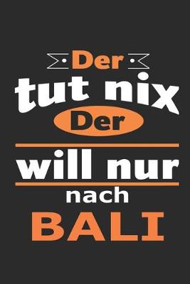 Book cover for Der tut nix Der will nur nach Bali