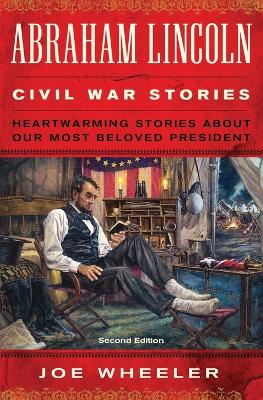 Book cover for Abraham Lincoln Civil War Stories: Second Edition