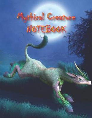 Book cover for Mythical Creature NOTEBOOK