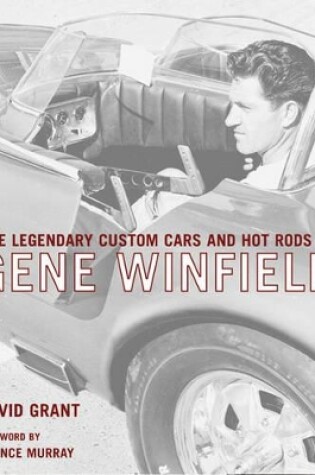 Cover of The Legendary Custom Cars and Hot Rods of Gene Winfield