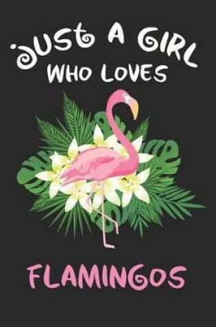 Cover of Just a Girl Who Loves Flamingos