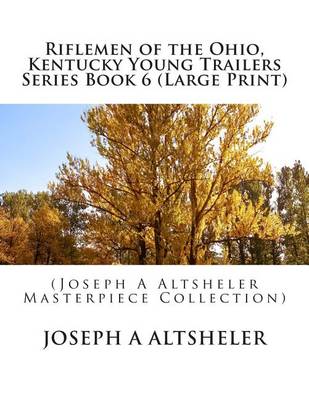 Book cover for Riflemen of the Ohio, Kentucky Young Trailers Series Book 6