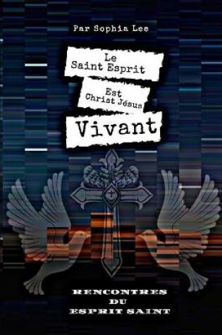 Cover of Le Esprit Saint Est Christ Jesus Vivant