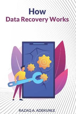 Book cover for How Data Recovery Works