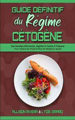 Book cover for Guide Definitif Du Regime Cetogene