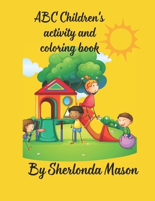 Book cover for ABC Children's Coloring and Activity book