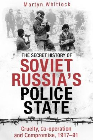 Cover of The Secret History of Soviet Russia's Police State