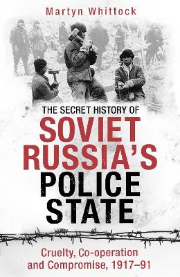 Book cover for The Secret History of Soviet Russia's Police State